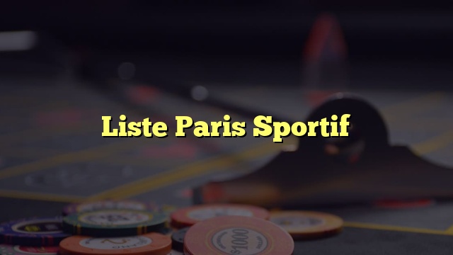 Liste Paris Sportif